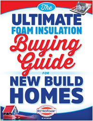 Ultimate Foam Insulation Buying Guide for New Build Homes