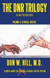 New Medical Thriller trilogy ends with 'Volume 3: Clinical Justice' Photo