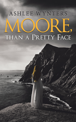 New Psychological Thriller 'Moore, Than a Pretty Face' is Released Video