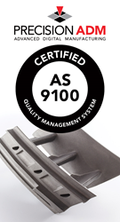 Precision ADM Achieves AS9100 Certification