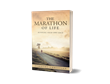 New Book Offers Readers Insights On How to Transform the Marathon That Is Their Life