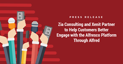 Zia Consulting and Xenit Solutions Partner to Help Customers Better Engage with the Alfresco Platform Through Alfred Solution.