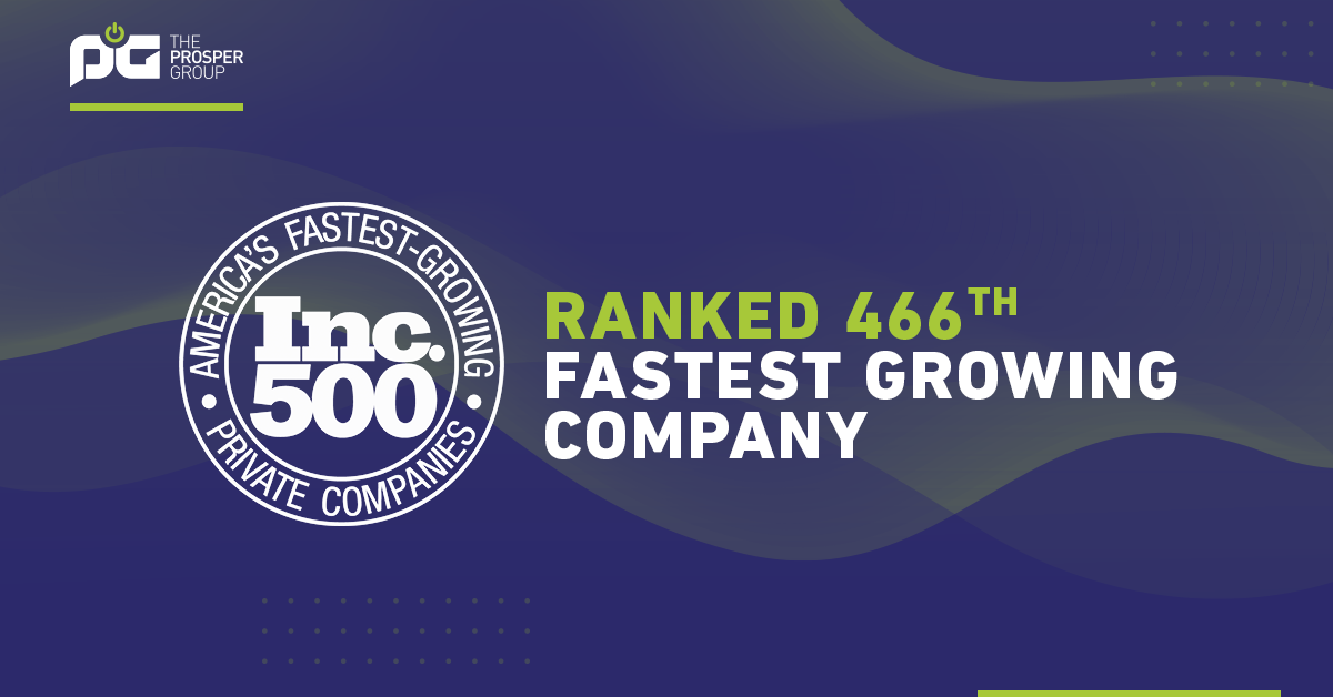 The Prosper Group Ranks One Of Country s Fastest Growing Private Companies