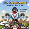 Retired Air Force Lieutenant Colonel and Airline Pilot, Dan Pegram, Teaches Kids the Basics of Flying in Pop-Pop Airplane, How Do You Fly?