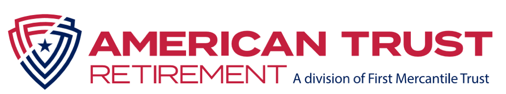 First Mercantile Trust Rebrands As American Trust Retirement