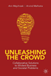 New Book Shows How “Unleashing the Crowd” Can Solve Complex Business and Societal Problems