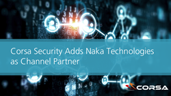 Corsa Security Adds Naka Technologies as Channel Partner