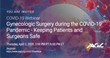 AAGL to Host LIVE Webinar on Safe Gynecologic Surgery During the COVID-19 Pandemic