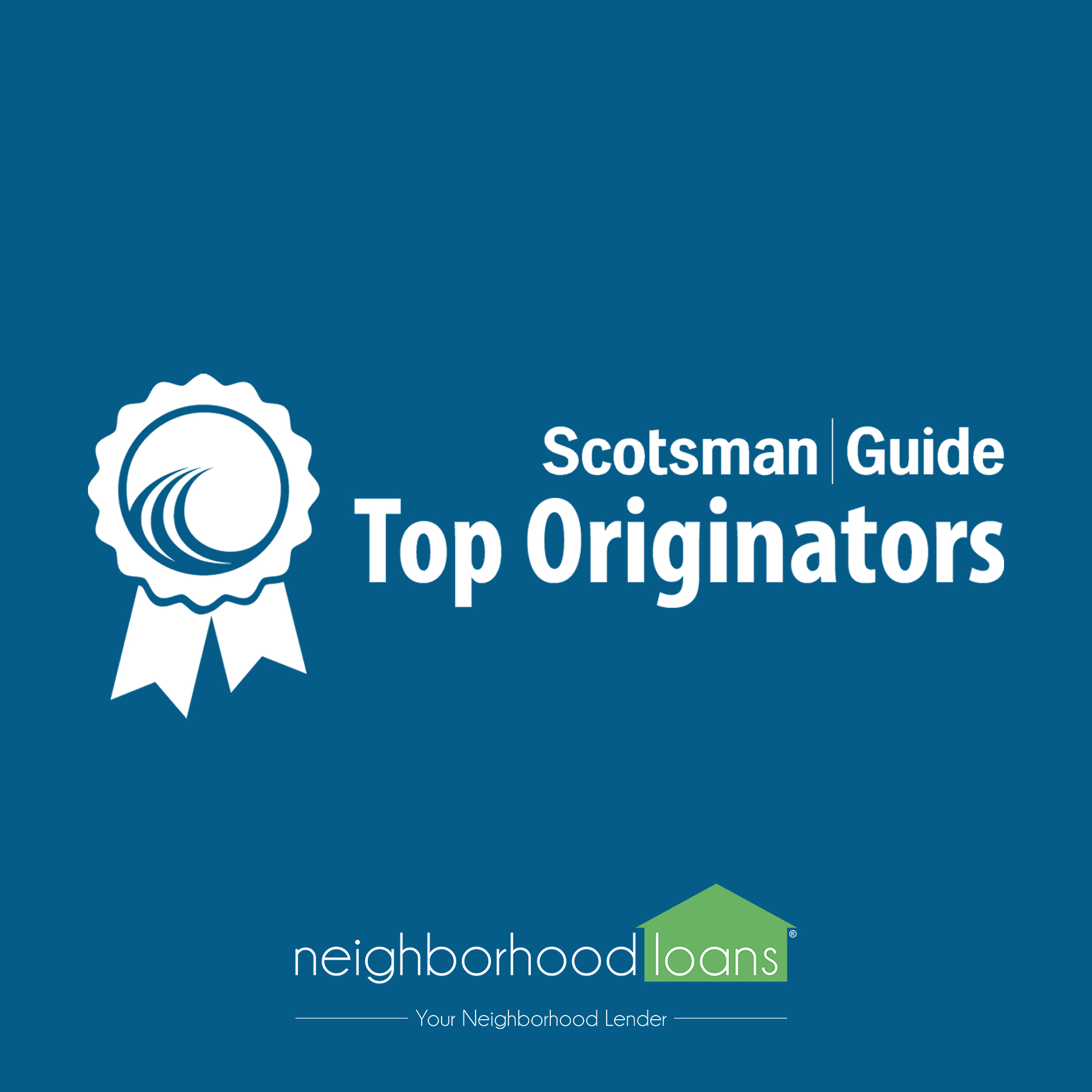 Scotsman Guide Recognizes Five Of Neighborhood Loans Top Originators