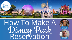 How To Make Disney Park Reservations