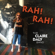 Baritone Saxophonist Claire Daly Salutes One of Her Chief Musical Inspirations on &quot;Rah! Rah!,&quot; to Be Released Oct. 2 on Ride Symbol Records