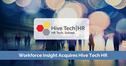 Workforce Insight Acquires Hive Tech HR