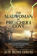 "The Madwoman of Preacher's Cove" by Joy Ross Davis