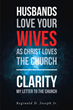 Reginald D. Joseph Jr.’s newly released “Husbands Love Your Wives As Christ Loves The Church” unravels the wonderful truth of the impact of friendship in Fellowship