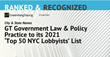 Greenberg Traurig’s Government Law &amp; Policy Group Named to City &amp; State’s 2021 Top 50 NYC Lobbyists