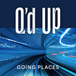 Q&#39;d Up Closes a Chapter of Its Own History with &quot;Going Places,&quot; Set for Release October 8 on Tantara Records