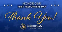 Image of message: Honor Our First Responders Day and Thank You above Meridian Senior logo
