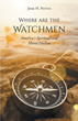 Author Jesse H. Pettus’s book “Where Are the Watchmen: America’s Spiritual and Moral Decline” is an impassioned discussion on American culture and society