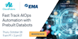 EMA Webinar to Reveal How to Fast Track AIOps Automation with Prebuilt Databots