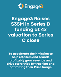 Engage3 Raises $35M in Series D Growth Funding Led by ... - PR Web