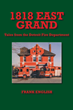 Author Frank English’s new book “1818 East Grand: Tales from the Detroit Fire Department” is an autobiographical account of the author&#39;s time as a Detroit firefighter