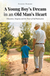 Author Eugene Hargro’s new book “A Young Boy&#39;s Dream in an Old Man&#39;s Heart” is a semi-autobiographical story of a man reflecting on the best way to improve one&#39;s life