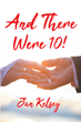 Jan Kelsey’s new book “And There Were 10!” speaks about a woman’s memorable journey across marriages and divorces
