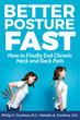 Houston Chiropractors Release &quot;Better Posture Fast&quot; - A Book To End Chronic Neck And Back Pain
