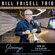 Jimmy&#39;s Jazz &amp; Blues Club Features GRAMMY Award-Winning Jazz Guitarist &amp; Composer BILL FRISELL on Saturday February 19 at 7 &amp; 9:30 P.M.