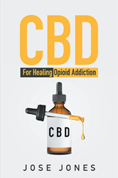 New book teaches everything you need to know about cannabidiol (CBD) and opioid addiction