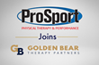 ProSport Physical Therapy &amp; Performance joins Golden Bear Therapy Partners