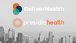 DeliverHealth Acquires PresidioHealth, Expanding its Software Platform to Speed Up Appropriate Reimbursement