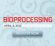 Labroots Announces its 4th Annual Bioprocessing Virtual Event, Hosted on April 6, 2022