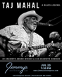 Jimmy&#39;s Jazz &amp; Blues Club Features 3x-GRAMMY&#174; Award-Winning &amp; 14x-GRAMMY&#174; Award Nominated Blues Hall of Famer TAJ MAHAL on Saturday July 23 at 7:30 P.M.