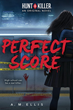 Hunt A Killer introduces YA Novel, Perfect Score