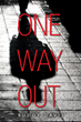 Buddy Davis’s newly released “One Way Out” is an engaging personal memoir that explores the author’s difficult path and ultimate salvation