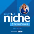 iHire Announces New Career Advice Podcast “Find Your Niche”