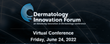 Dermatology Innovation Forum (DIF) To Take Place On June 24, 2022, With vFairs As a Technology Partner