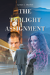 Author Lyman L. Marfell’s book “The Twilight Assignment” is a fast-paced spy novel pitting a retired operative against the mole jeopardizing America’s national security