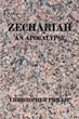 Christopher Phillip’s newly released “Zechariah: An Apocalypse” is a thought-provoking discussion of scripture and the next age