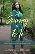 Clenesha C. Richard’s newly released “A Journey to Me” is a powerful opportunity to take steps to change one’s life.