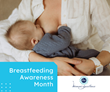 Women’s Excellence Recognizes and Celebrates Breastfeeding Awareness Month