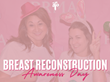 PRMA Plastic Surgery to Host Breast Reconstruction Awareness Day 2022 Event