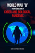 Rimage CEO Chris Rence Connects Covid-19 and Cyber Attack Pandemics in New Book