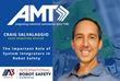 AMT’s Chief Operating Officer Craig Salvalaggio to Present at A3’s International Robot Safety Conference