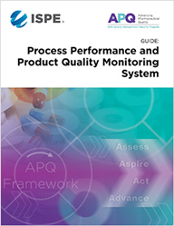 ISPE APQ Guide: Process Performance & Product Quality Monitoring System (PPPQMS)