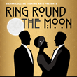Sierra College Theatre Arts Department Presents Ring Round the Moon