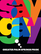 Greater Palm Springs Pride 2022 Encourages Everyone to &#39;Say Gay&#39; with Official PromoHomo.TV&#174; Worldwide Pride Parade Broadcast Sunday, November 6, at 9:50 AM PST
