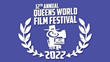 The 2022 Queens World Film Festival Utilizes Film Festival Flix for an Online Edition Running November 20 - December 4