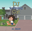 Playful New Children’s Book Follows the Adventures of a Little Girl and her Mischievous Cat